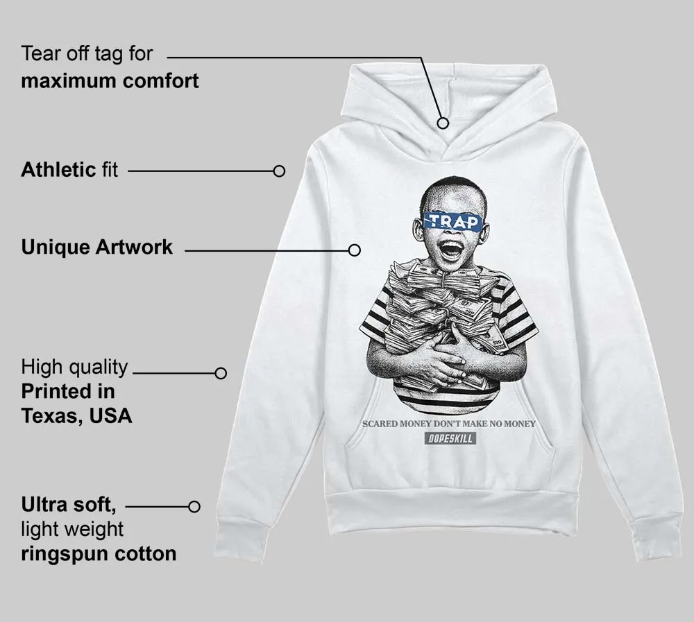 Flint Grey 9s DopeSkill Hoodie Sweatshirt Scared Money Don't Make No Money Graphic sold by DopeSkill product image thumbnail 3