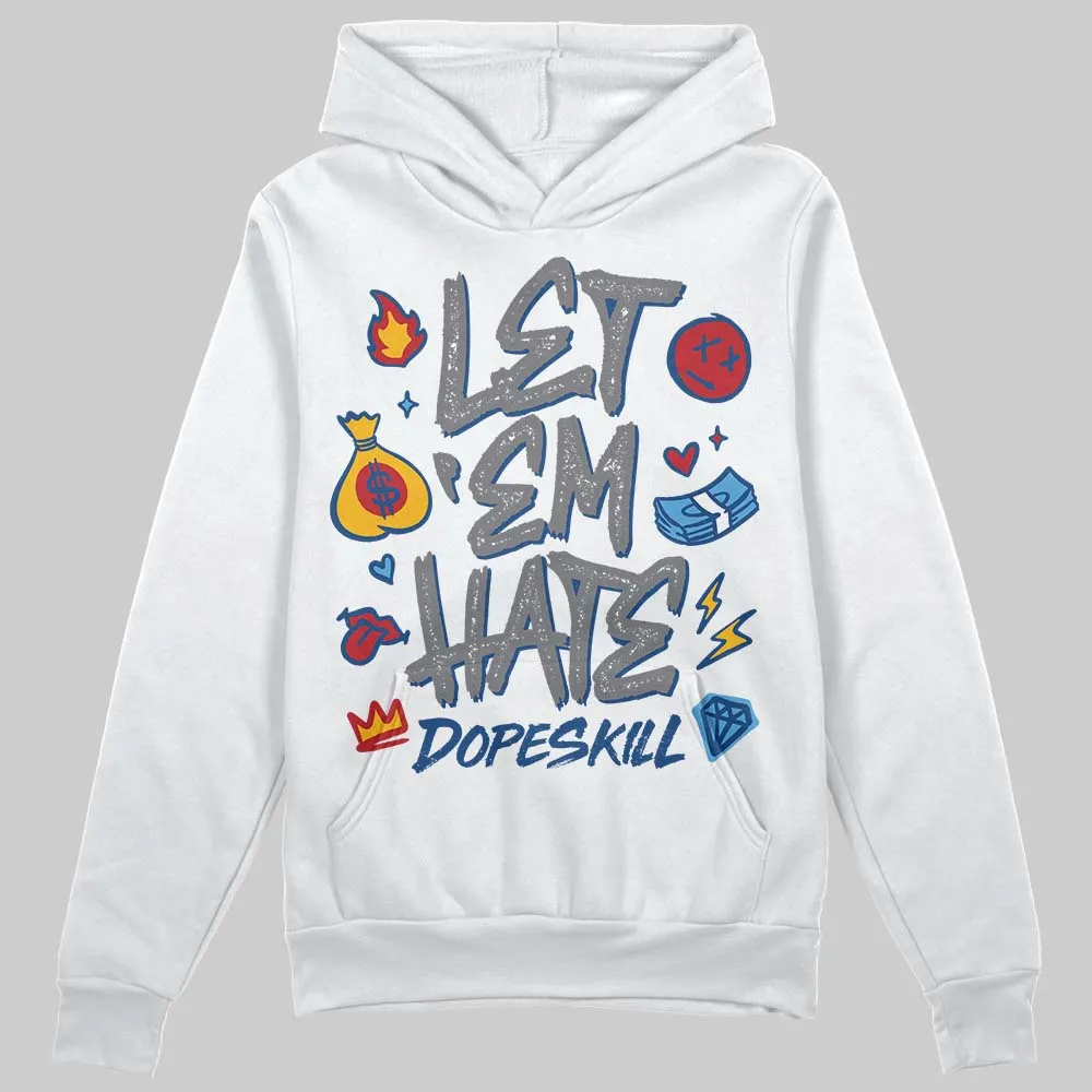 Flint Grey 9s DopeSkill Hoodie Sweatshirt Let 'em Hate Graphic sold by DopeSkill
