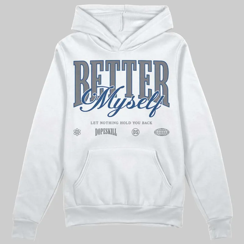 Flint Grey 9s DopeSkill Hoodie Sweatshirt Better Myself Graphic sold by DopeSkill
