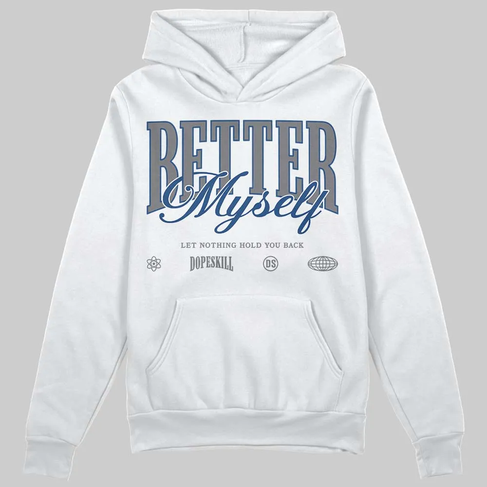 Flint Grey 9s DopeSkill Hoodie Sweatshirt Better Myself Graphic sold by DopeSkill