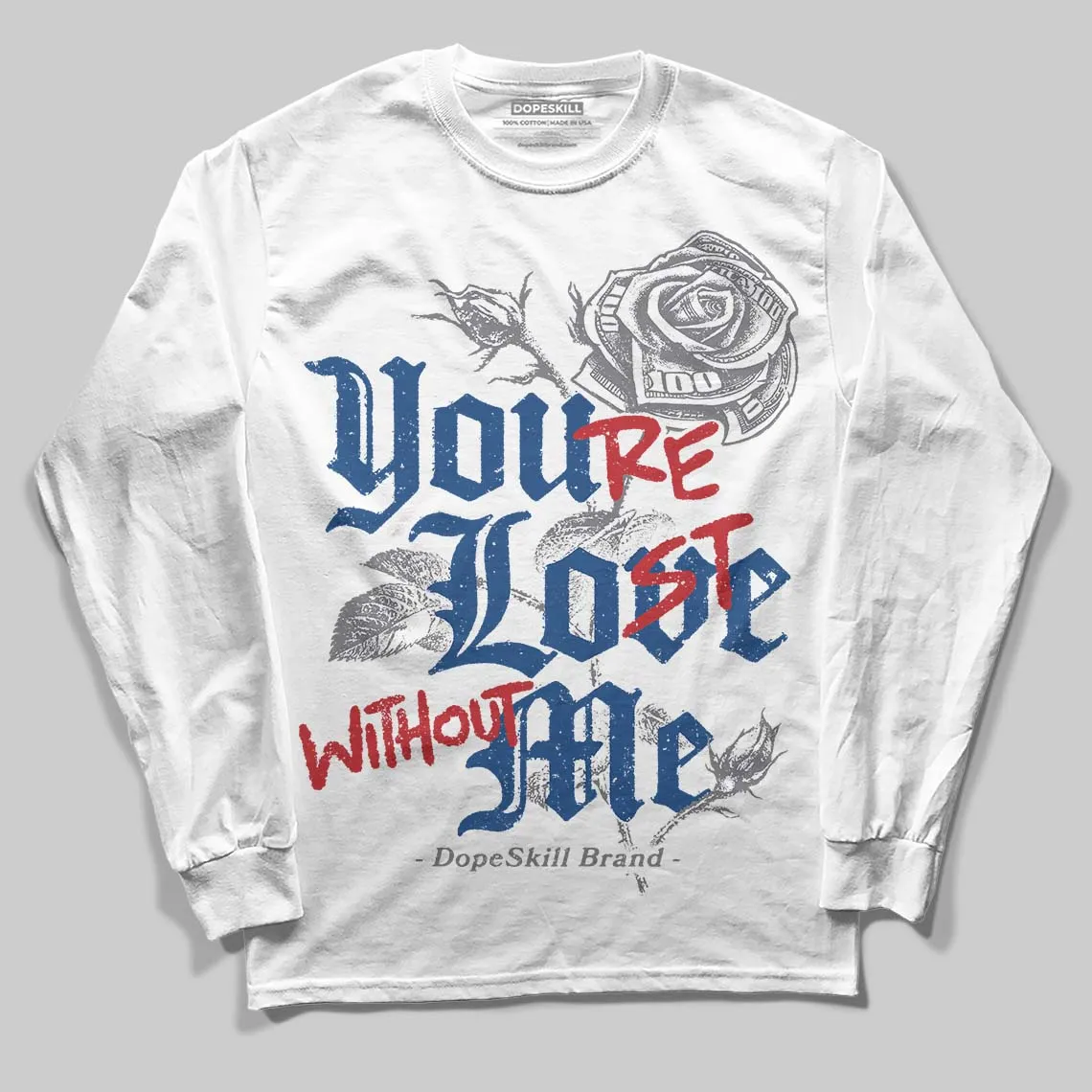 Flint Grey 9s DopeSkill Long Sleeve T-Shirt You’re Lost Without Me Graphic sold by DopeSkill