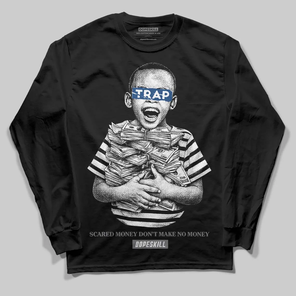 Flint Grey 9s DopeSkill Long Sleeve T-Shirt Scared Money Don't Make No Money Graphic sold by DopeSkill product image thumbnail 2