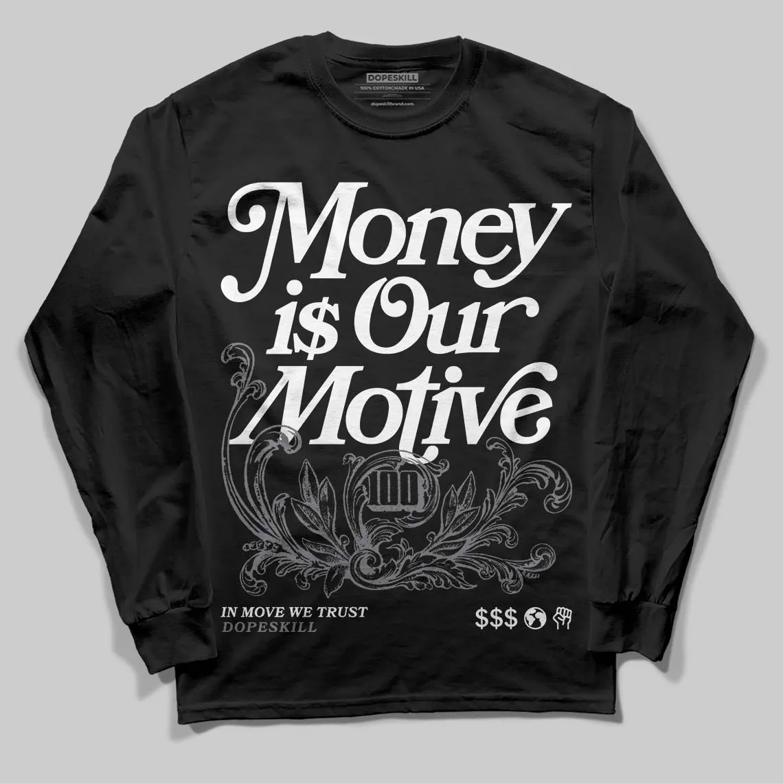 Flint Grey 9s DopeSkill Long Sleeve T-Shirt Money Is Our Motive Typo Graphic sold by DopeSkill product image thumbnail 2