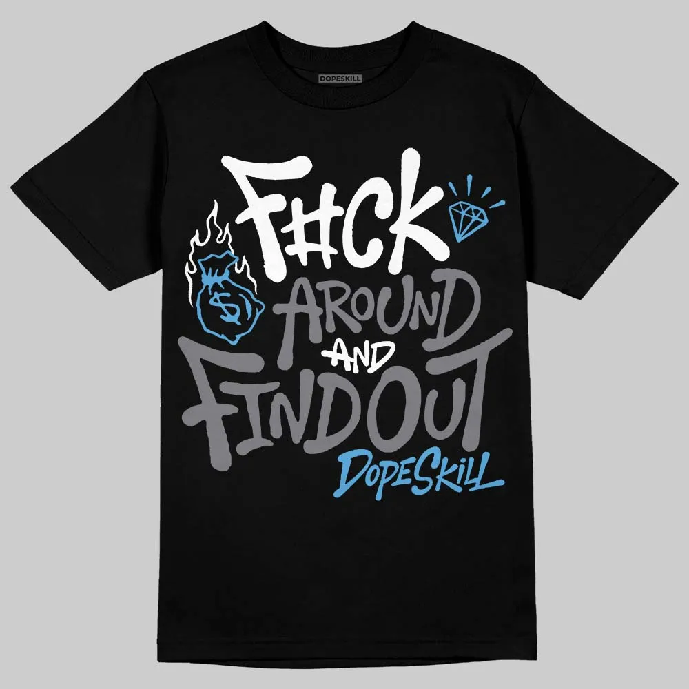 Flint Grey 9s DopeSkill T-Shirt F#ck Around And Find Out Graphic sold by DopeSkill product image thumbnail 2