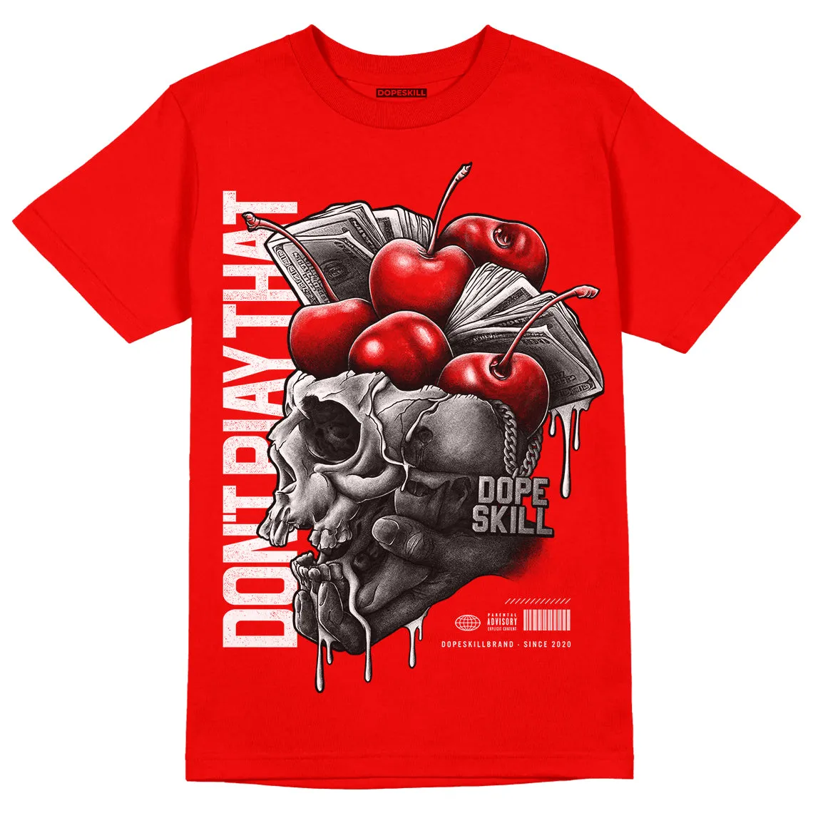 Cherry 11s DopeSkill Varsity Red T-shirt Don't Play That Graphic sold by DopeSkill