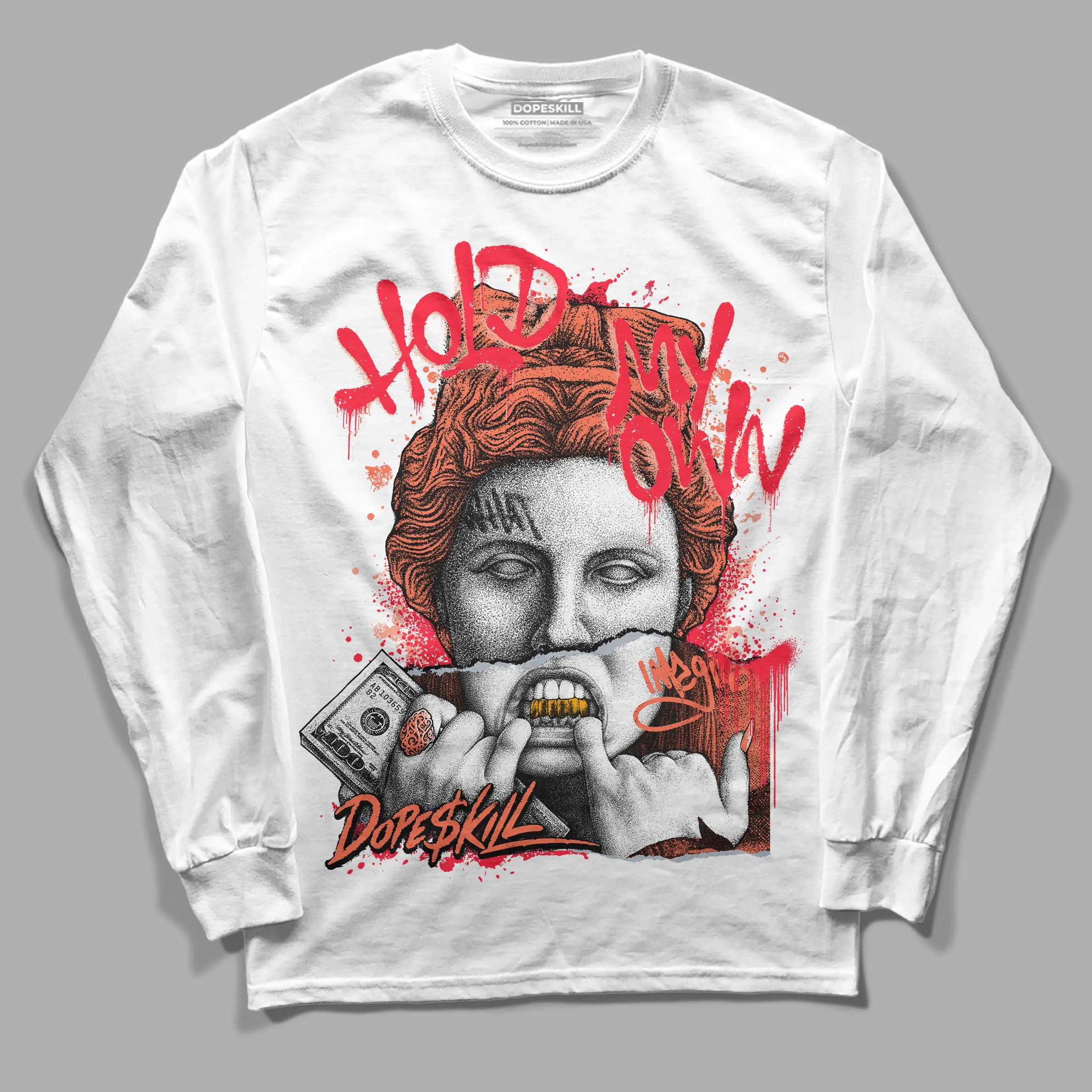 Crimson Bliss 5s DopeSkill Long Sleeve T-Shirt Hold My Own Graphic sold by DopeSkill