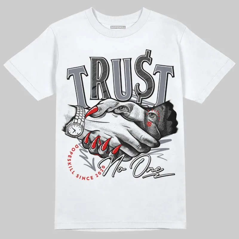 Fire Red 9s DopeSkill T-Shirt Trust No One Graphic sold by DopeSkill