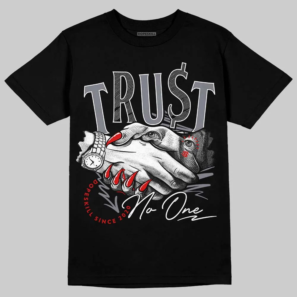 Fire Red 9s DopeSkill T-Shirt Trust No One Graphic sold by DopeSkill product image thumbnail 2