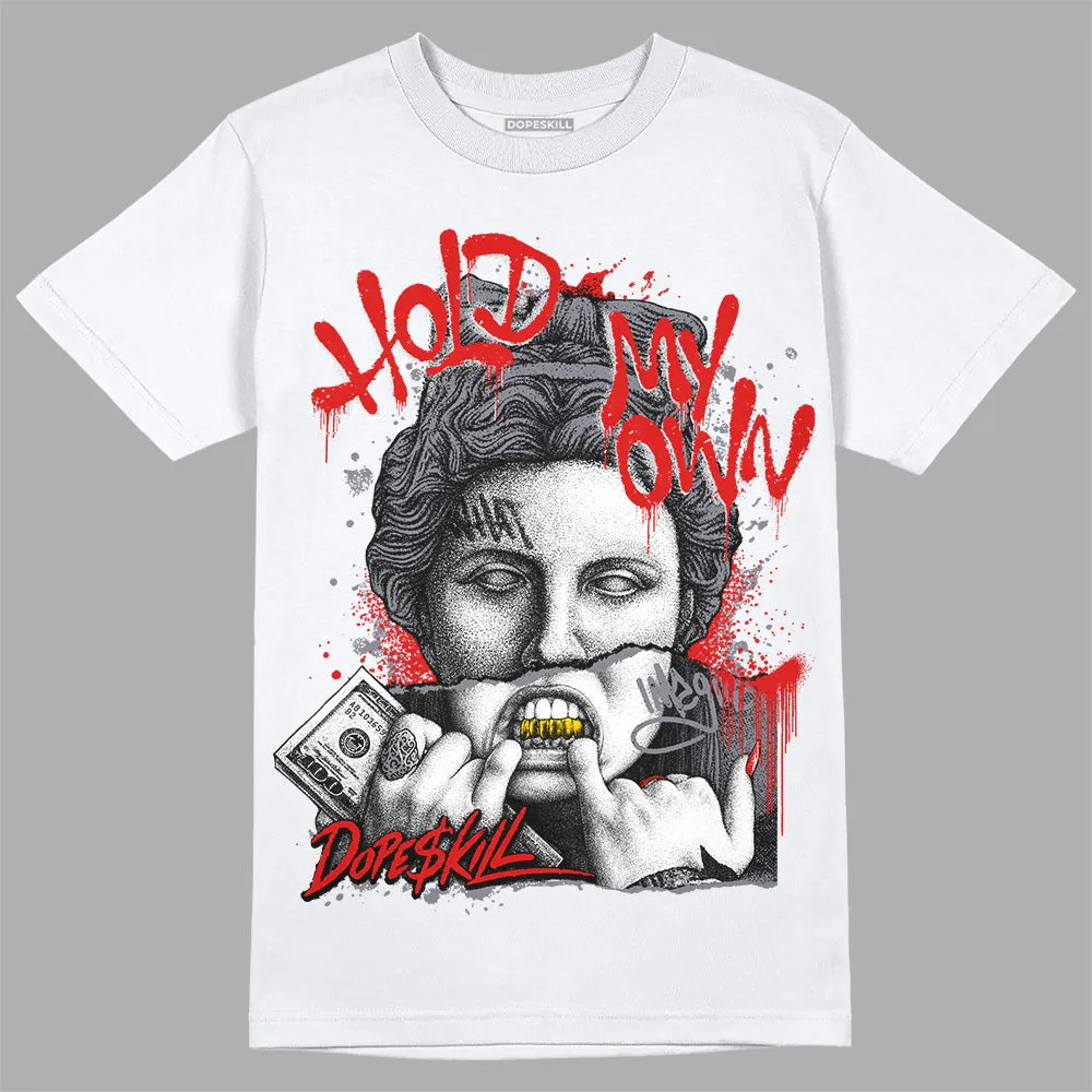 Fire Red 9s DopeSkill T-Shirt Hold My Own Graphic sold by DopeSkill