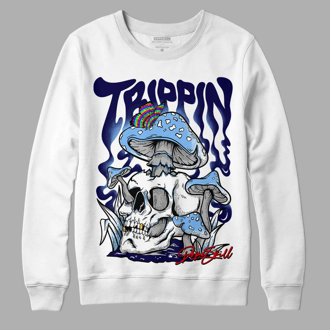 University Blue 6s DopeSkill Sweatshirt Trippin Graphic sold by DopeSkill