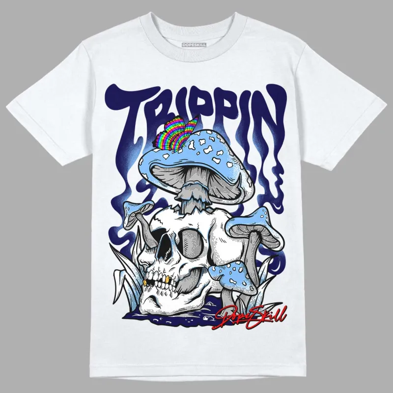 University Blue 6s DopeSkill T-Shirt Trippin Graphic sold by DopeSkill