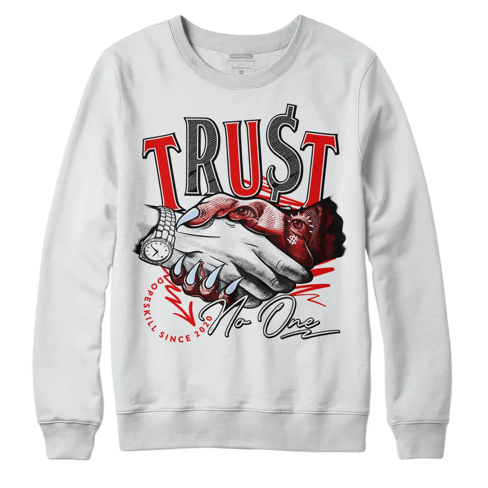Cherry 11s DopeSkill Sweatshirt Trust No One Graphic sold by DopeSkill