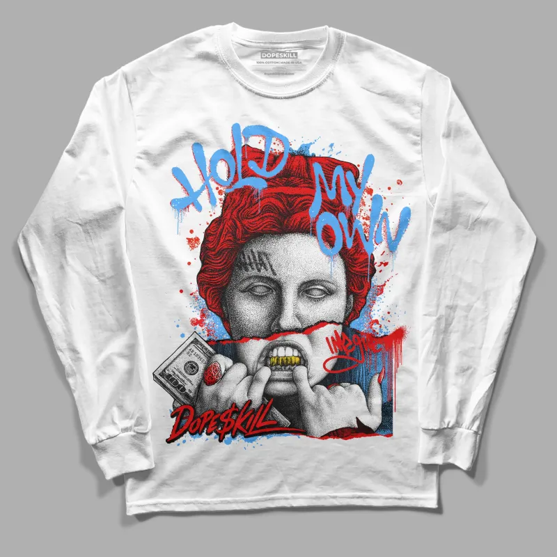 Cherry 11s DopeSkill Long Sleeve T-Shirt Hold My Own Graphic made by DopeSkill