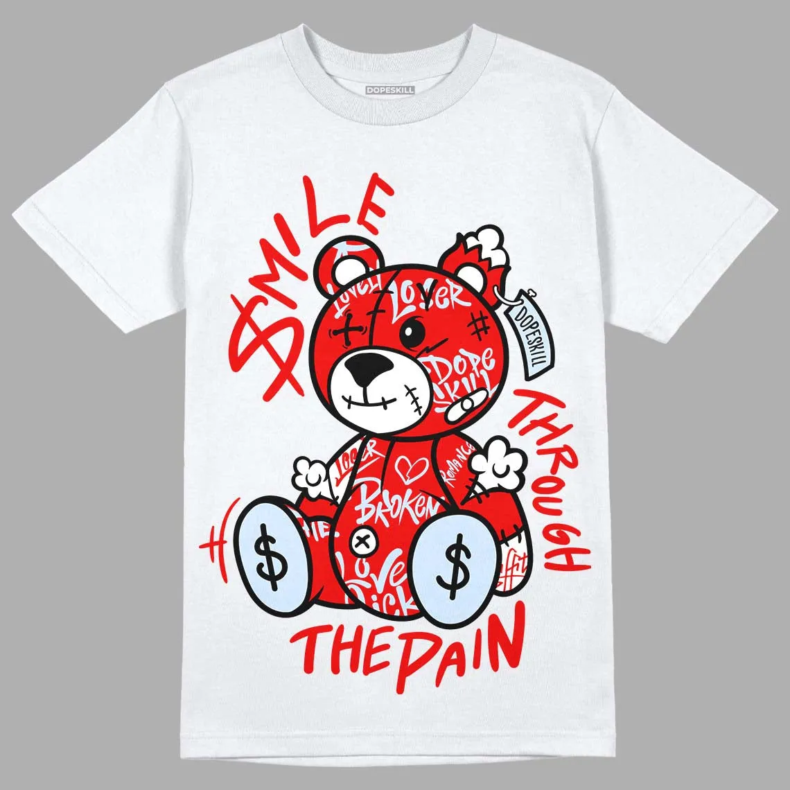 Cherry 11s DopeSkill T-Shirt Smile Through The Pain Graphic sold by DopeSkill