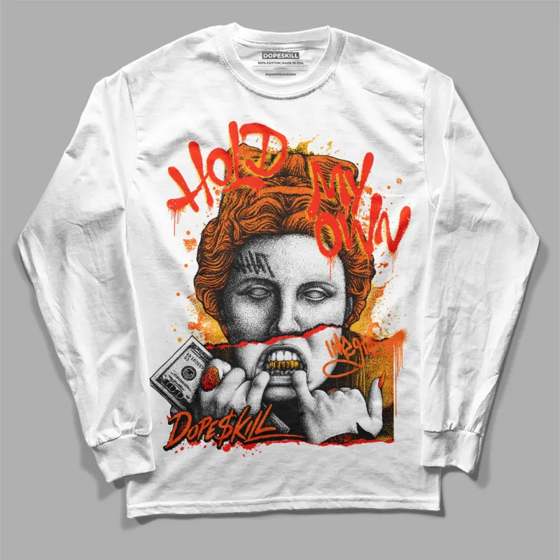 Orange Black White DopeSkill Long Sleeve T-Shirt Hold My Own Graphic sold by DopeSkill