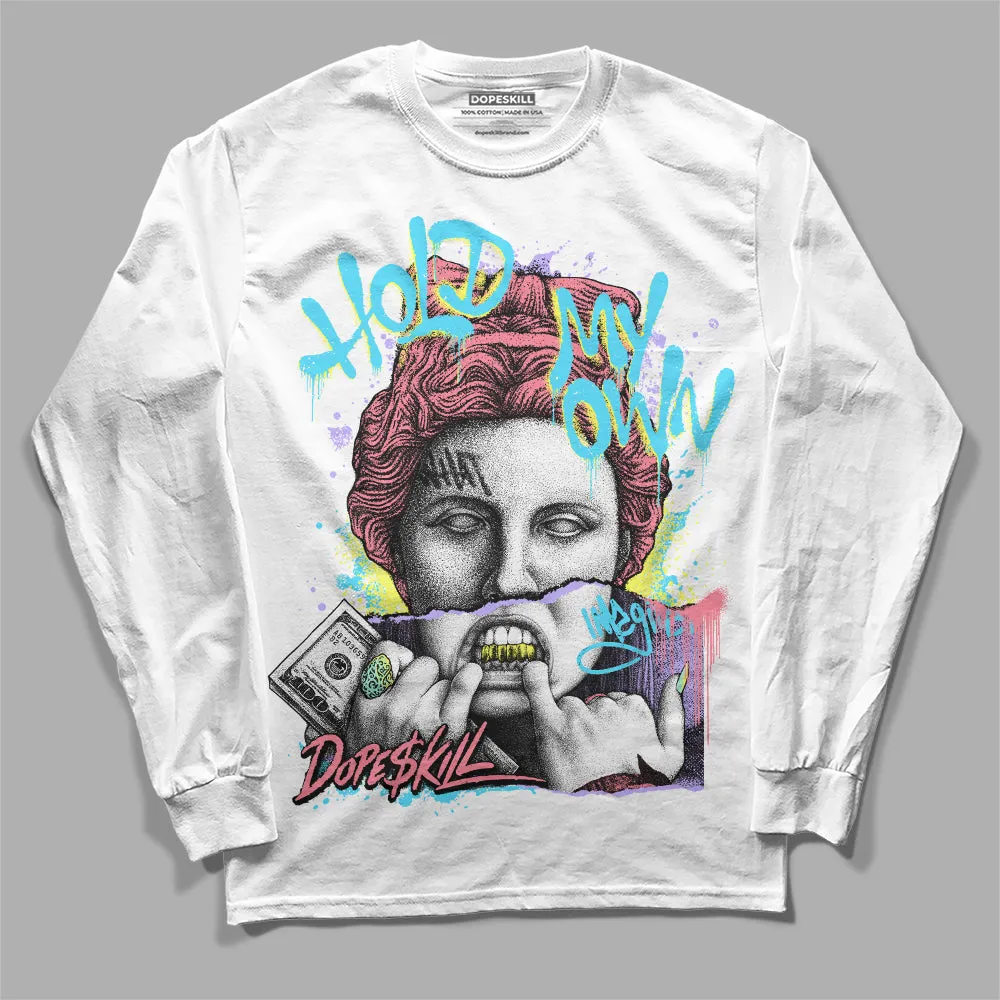 Candy Easter Dunk Low DopeSkill Long Sleeve T-Shirt Hold My Own Graphic sold by DopeSkill