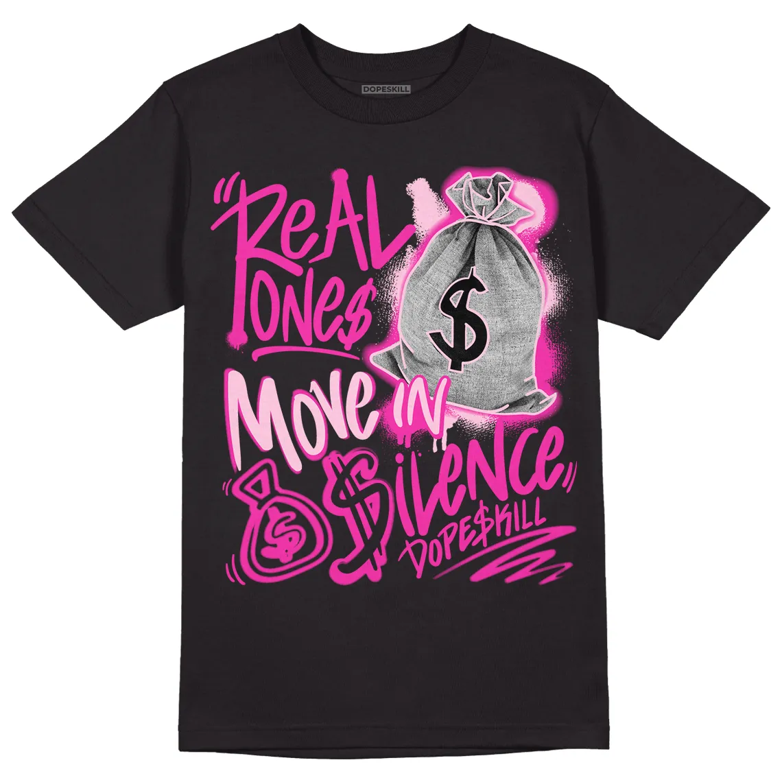 Triple Pink Dunk Low DopeSkill T-Shirt Real Ones Move In Silence Graphic sold by DopeSkill product image thumbnail 2
