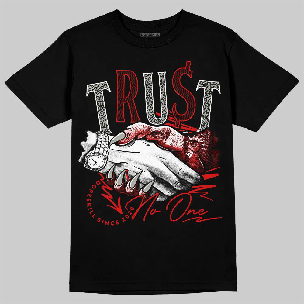 Fire Red 3s DopeSkill T-Shirt Trust No One Graphic sold by DopeSkill product image thumbnail 2