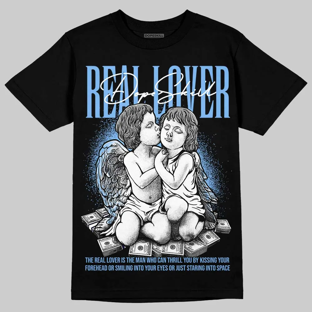 University Blue 6s DopeSkill T-Shirt Real Lover Graphic sold by DopeSkill product image thumbnail 2