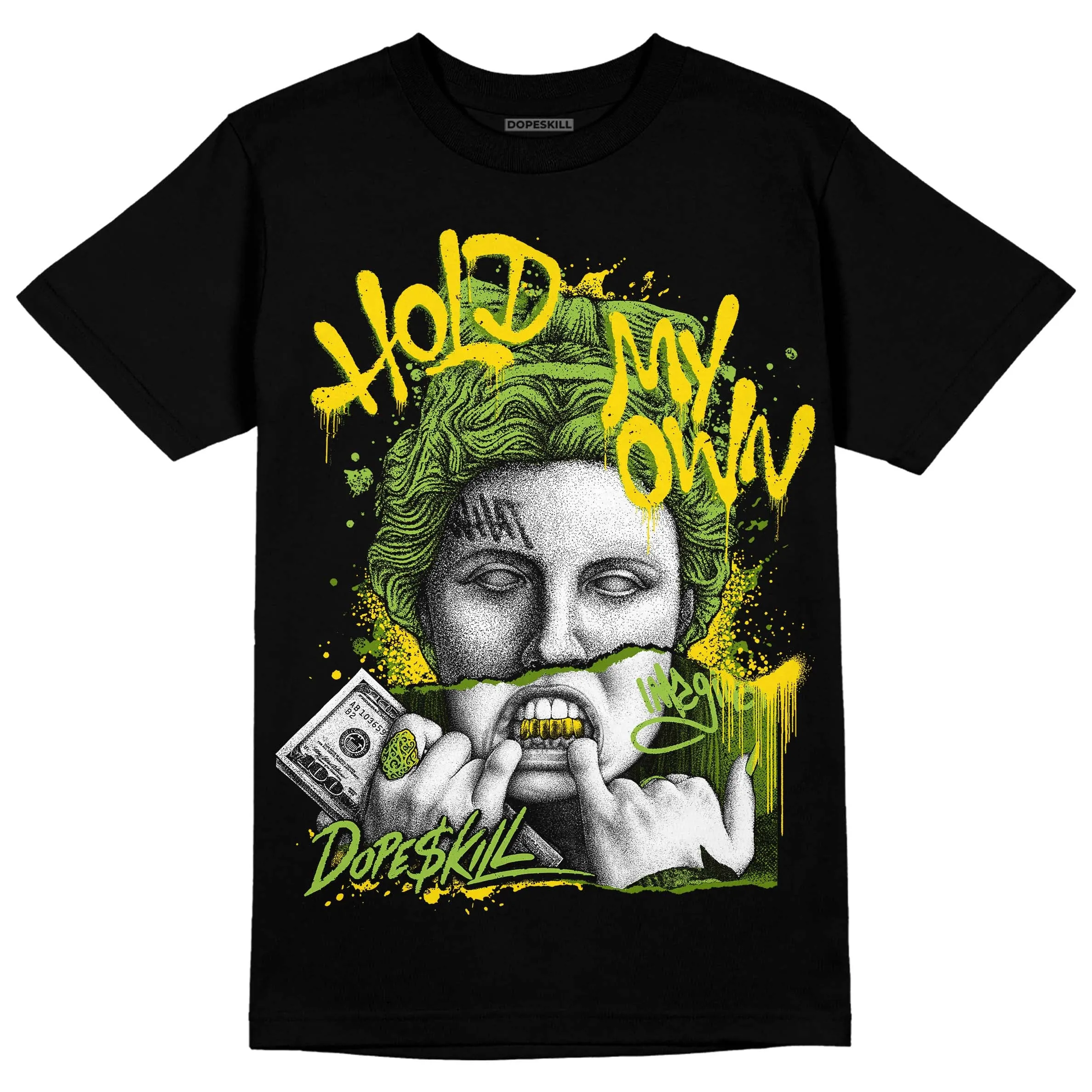 Dunk Low 'Chlorophyll' DopeSkill T-Shirt Hold My Own Graphic sold by DopeSkill product image thumbnail 2