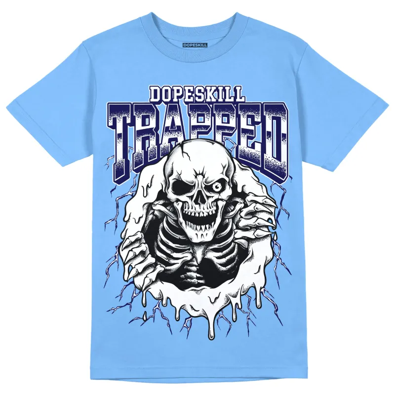 AJ 6 University Blue DopeSkill University Blue T-Shirt Trapped Halloween Graphic sold by DopeSkill