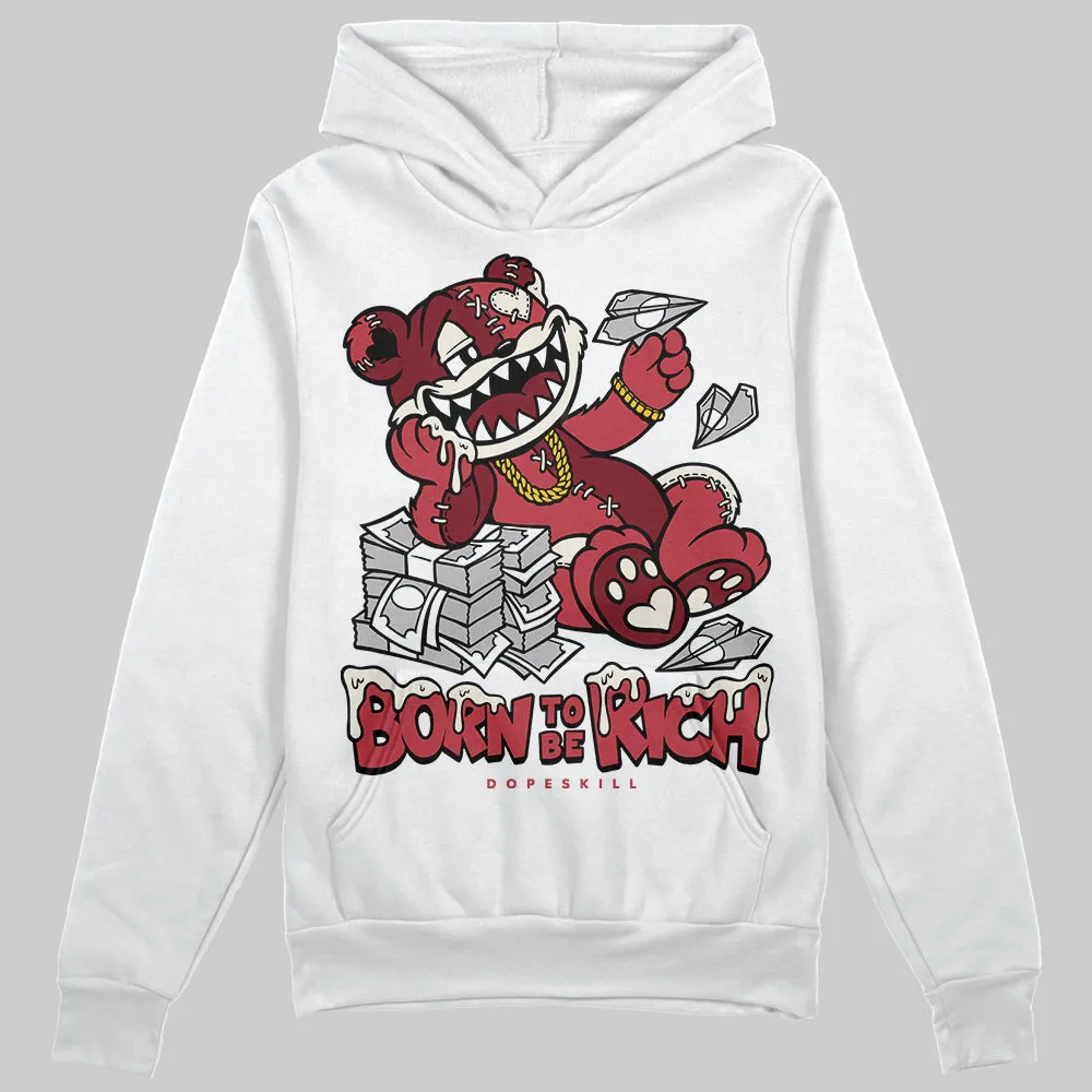 Valentine’s Day 4s DopeSkill Hoodie Sweatshirt Born To Be Rich Graphic sold by DopeSkill