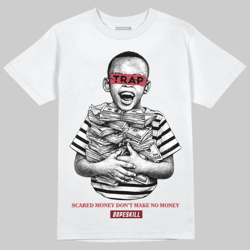 Valentine’s Day 4s DopeSkill T-Shirt Scared Money Don't Make No Money Graphic sold by DopeSkill