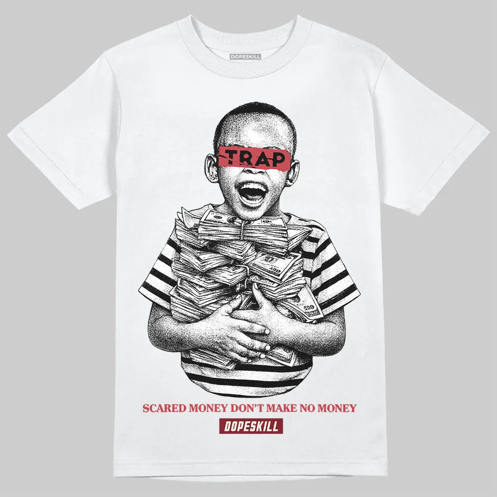 Valentine’s Day 4s DopeSkill T-Shirt Scared Money Don't Make No Money Graphic sold by DopeSkill