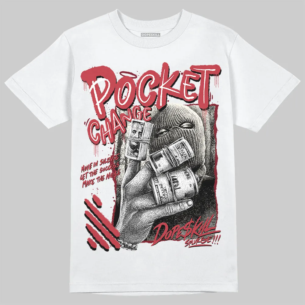 Valentine’s Day 4s DopeSkill T-Shirt Pocket Change Graphic sold by DopeSkill