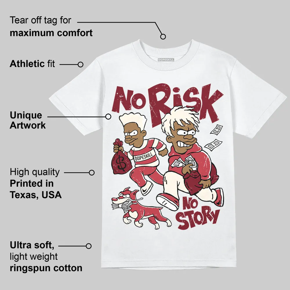 Valentine’s Day 4s DopeSkill T-Shirt No Risk No Story Graphic sold by DopeSkill product image thumbnail 3