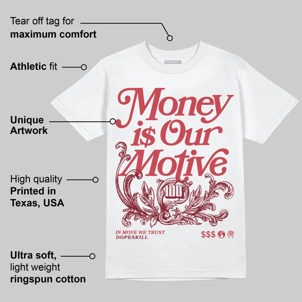 Valentine’s Day 4s DopeSkill T-Shirt Money Is Our Motive Typo Graphic sold by DopeSkill product image thumbnail 3