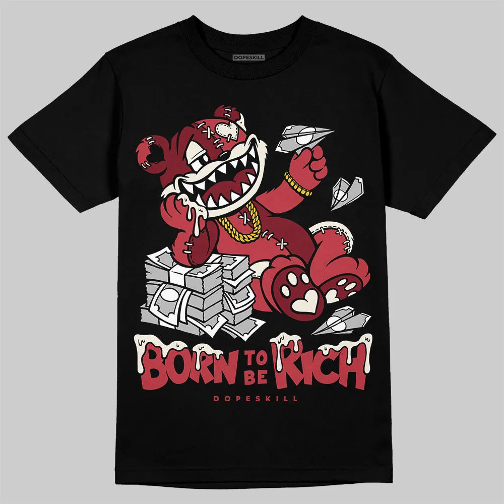Valentine’s Day 4s DopeSkill T-Shirt Born To Be Rich Graphic sold by DopeSkill product image thumbnail 2