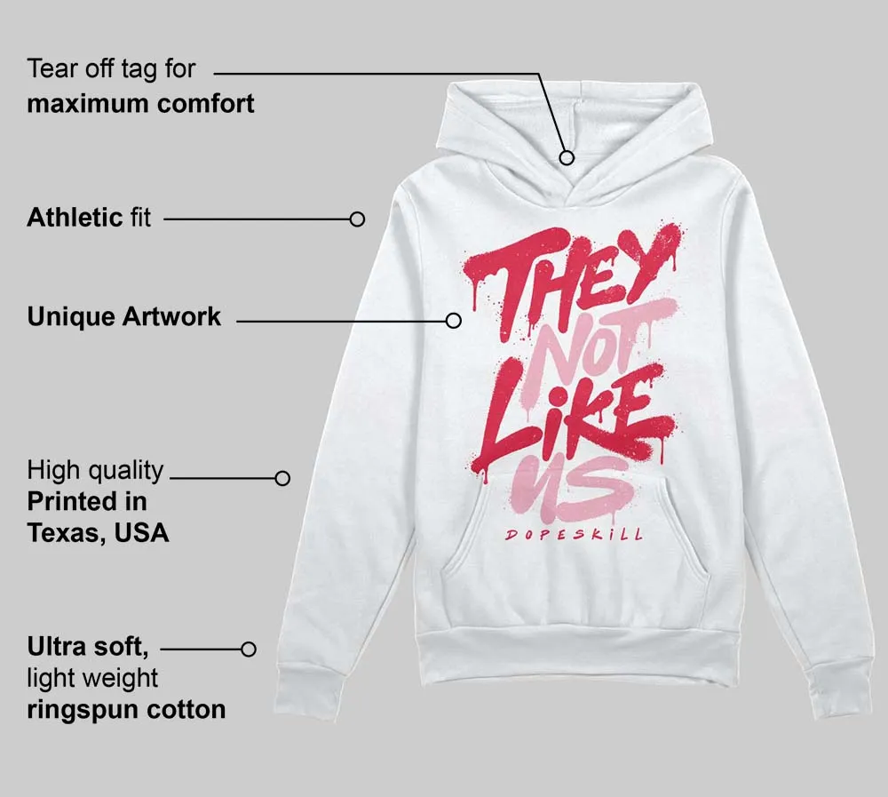 Dunk Valentine's Day DopeSkill Hoodie Sweatshirt They Not Like Us Graphic sold by DopeSkill product image thumbnail 3