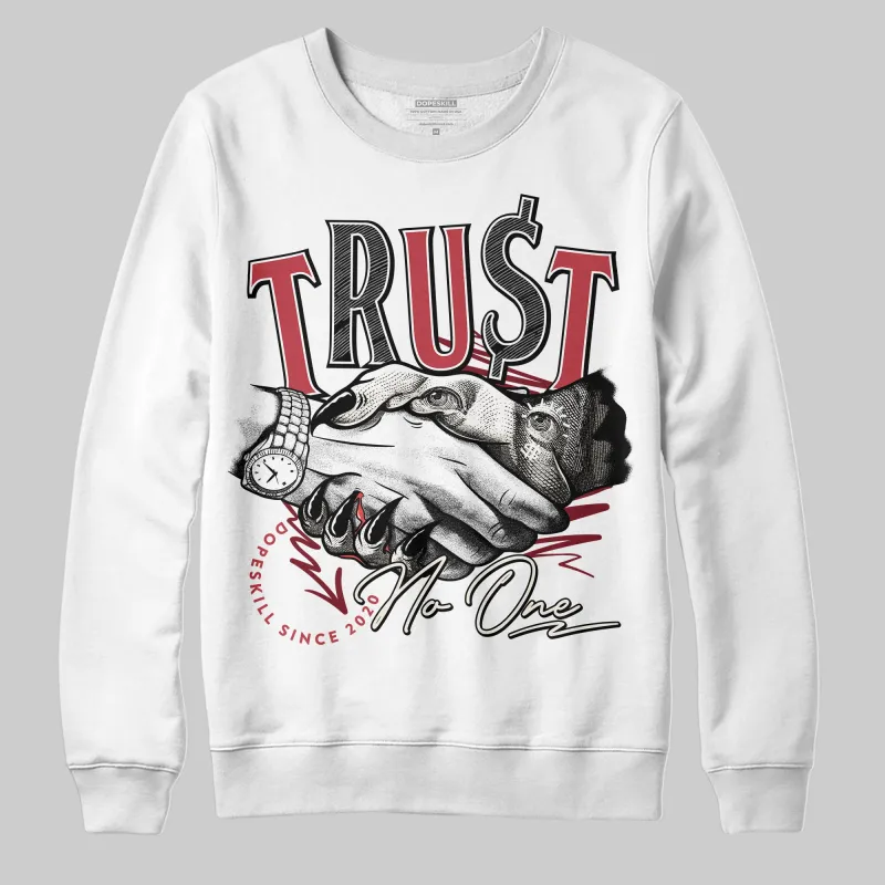Valentine’s Day 4s DopeSkill Sweatshirt Trust No One Graphic made by DopeSkill