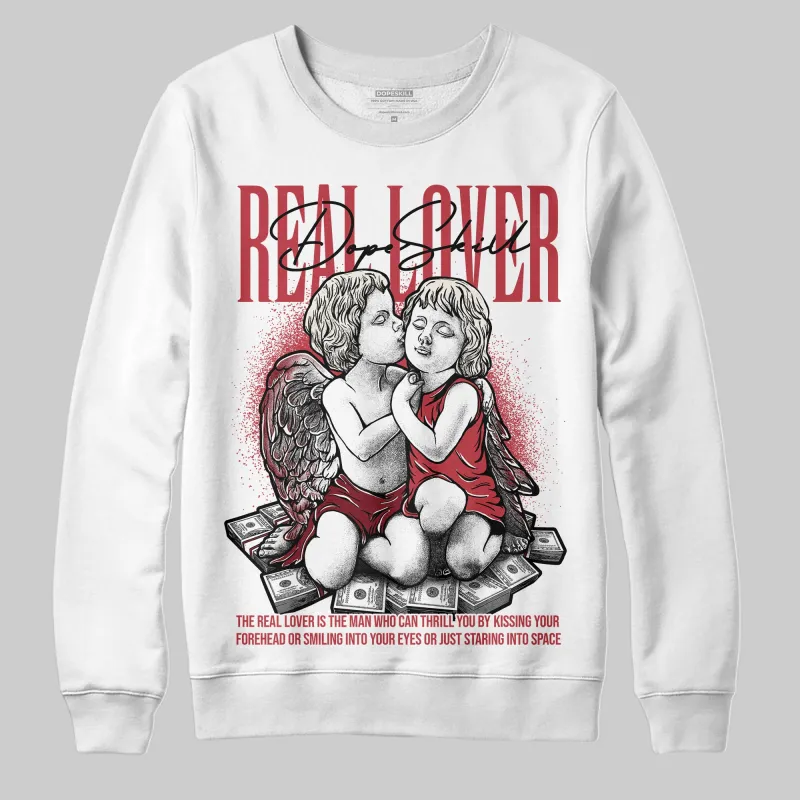 Valentine’s Day 4s DopeSkill Sweatshirt Real Lover Graphic sold by DopeSkill