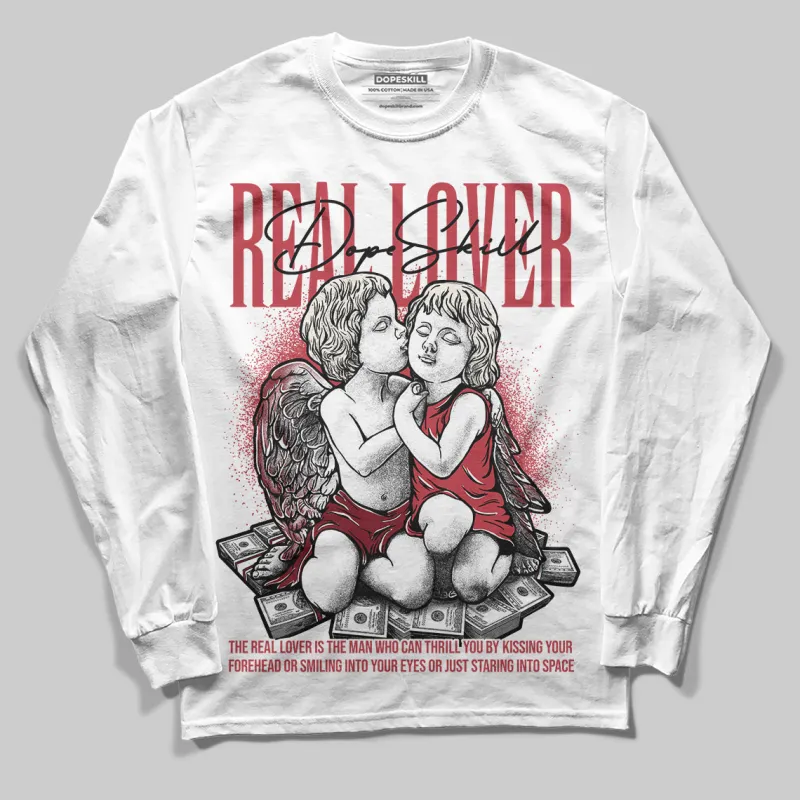 Valentine’s Day 4s DopeSkill Long Sleeve T-Shirt Real Lover Graphic made by DopeSkill