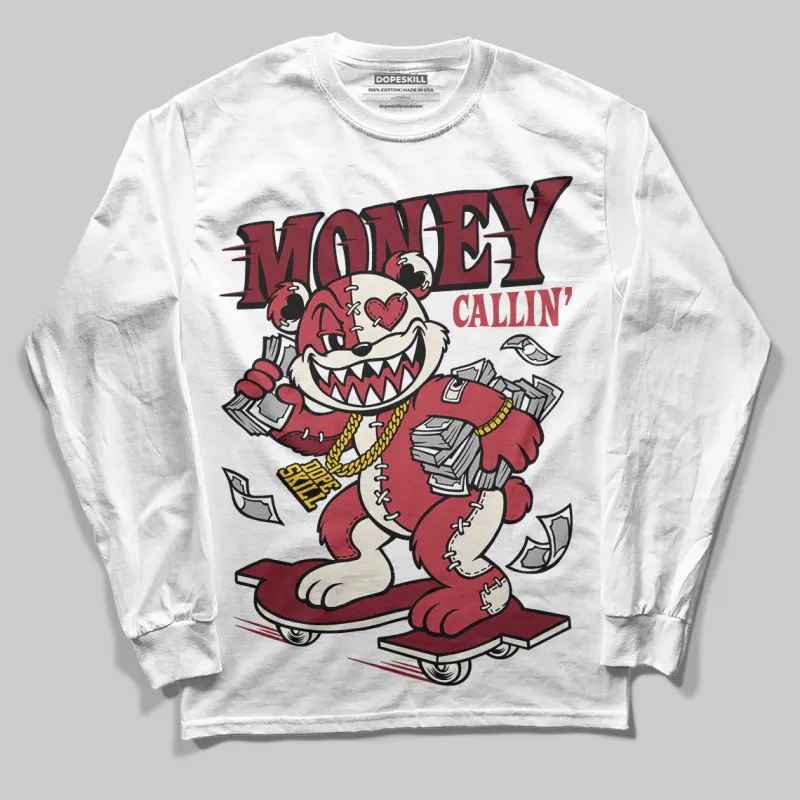 Valentine’s Day 4s DopeSkill Long Sleeve T-Shirt Money Callin' Graphic sold by DopeSkill