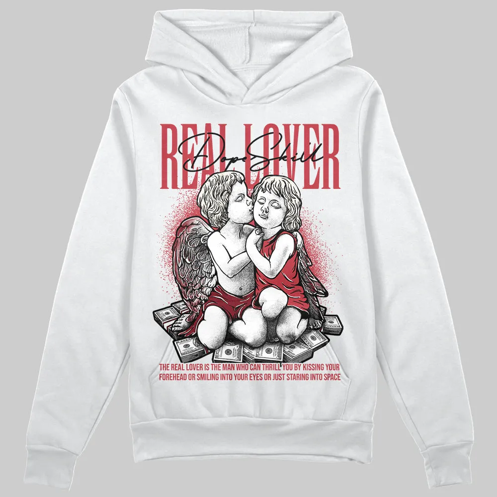 Valentine’s Day 4s DopeSkill Hoodie Sweatshirt Real Lover Graphic sold by DopeSkill