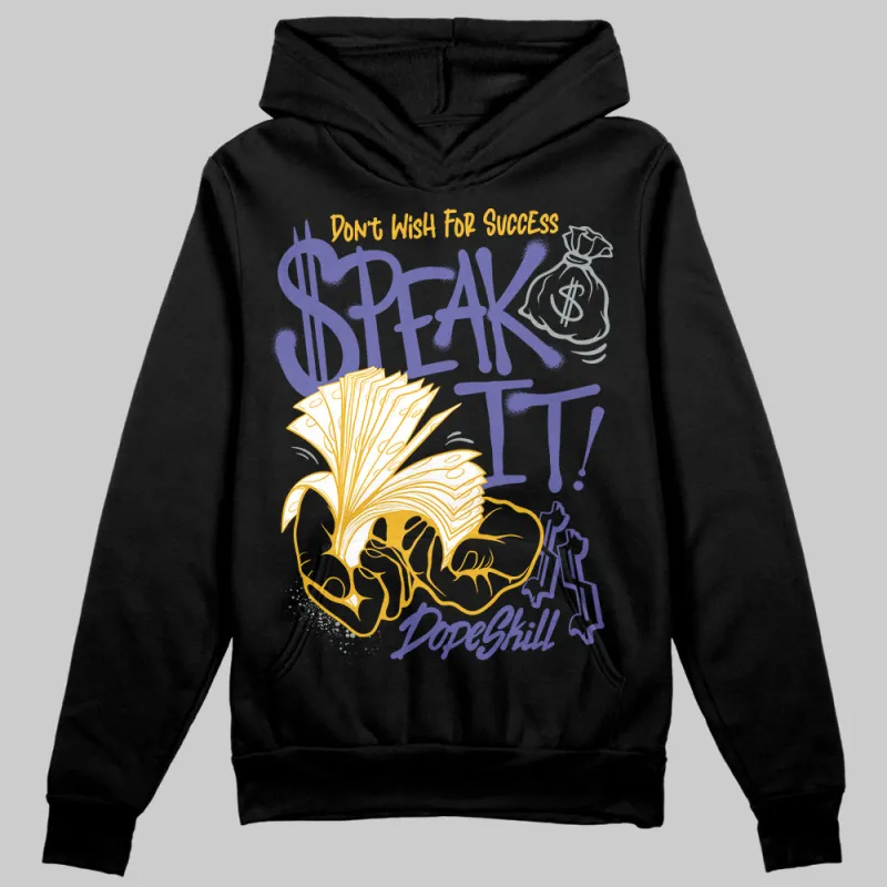 Lakers 4s DopeSkill Hoodie Sweatshirt Speak It Graphic sold by DopeSkill