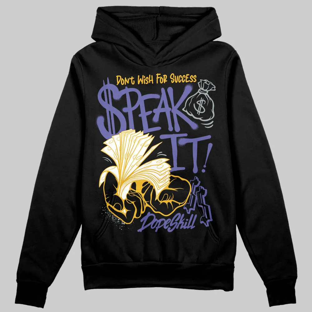 Lakers 4s DopeSkill Hoodie Sweatshirt Speak It Graphic sold by DopeSkill