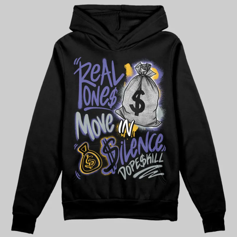 Lakers 4s DopeSkill Hoodie Sweatshirt Real Ones Move In Silence Graphic sold by DopeSkill