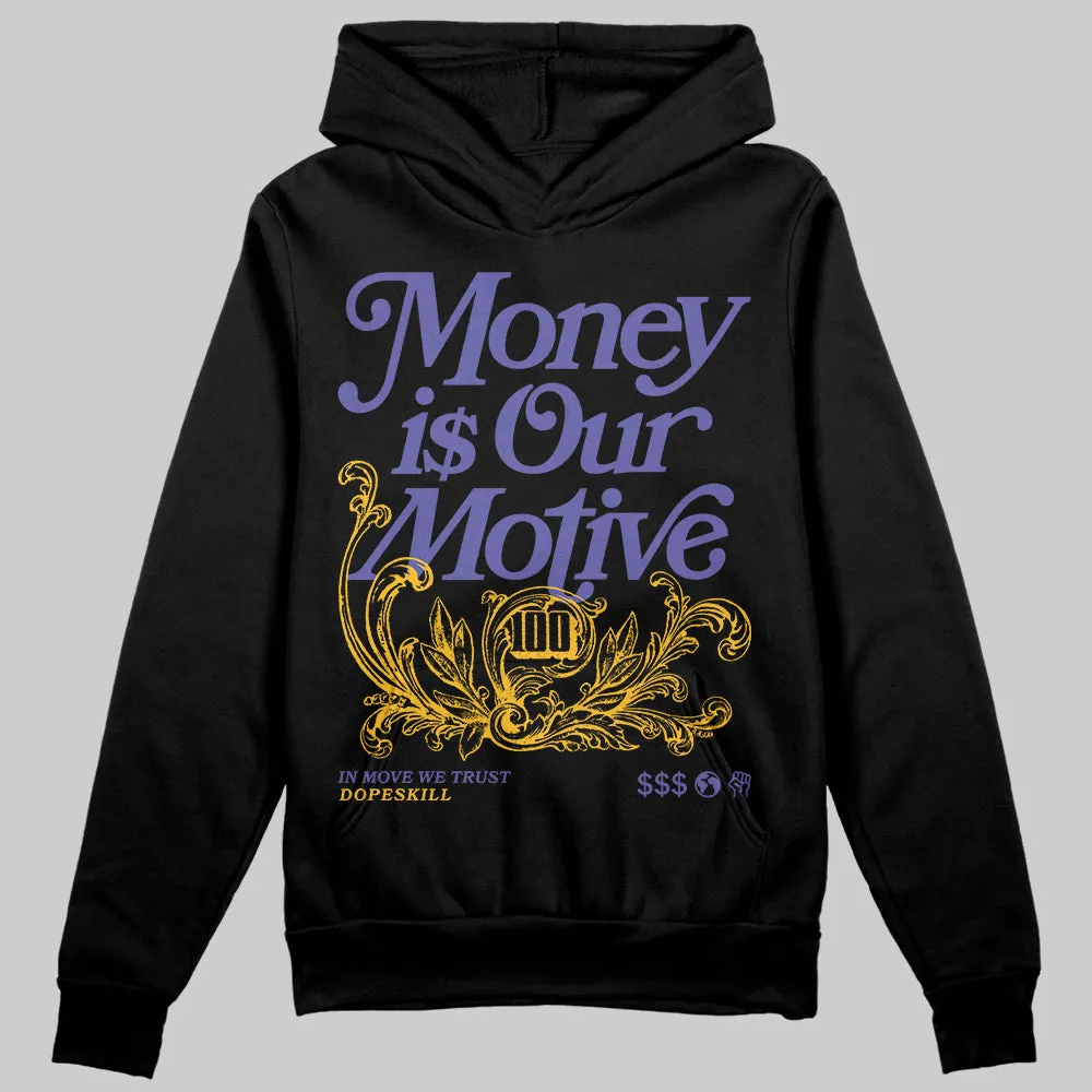 Lakers 4s DopeSkill Hoodie Sweatshirt Money Is Our Motive Typo Graphic sold by DopeSkill