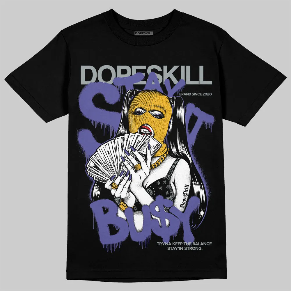Lakers 4s DopeSkill T-Shirt Stay It Busy Graphic sold by DopeSkill