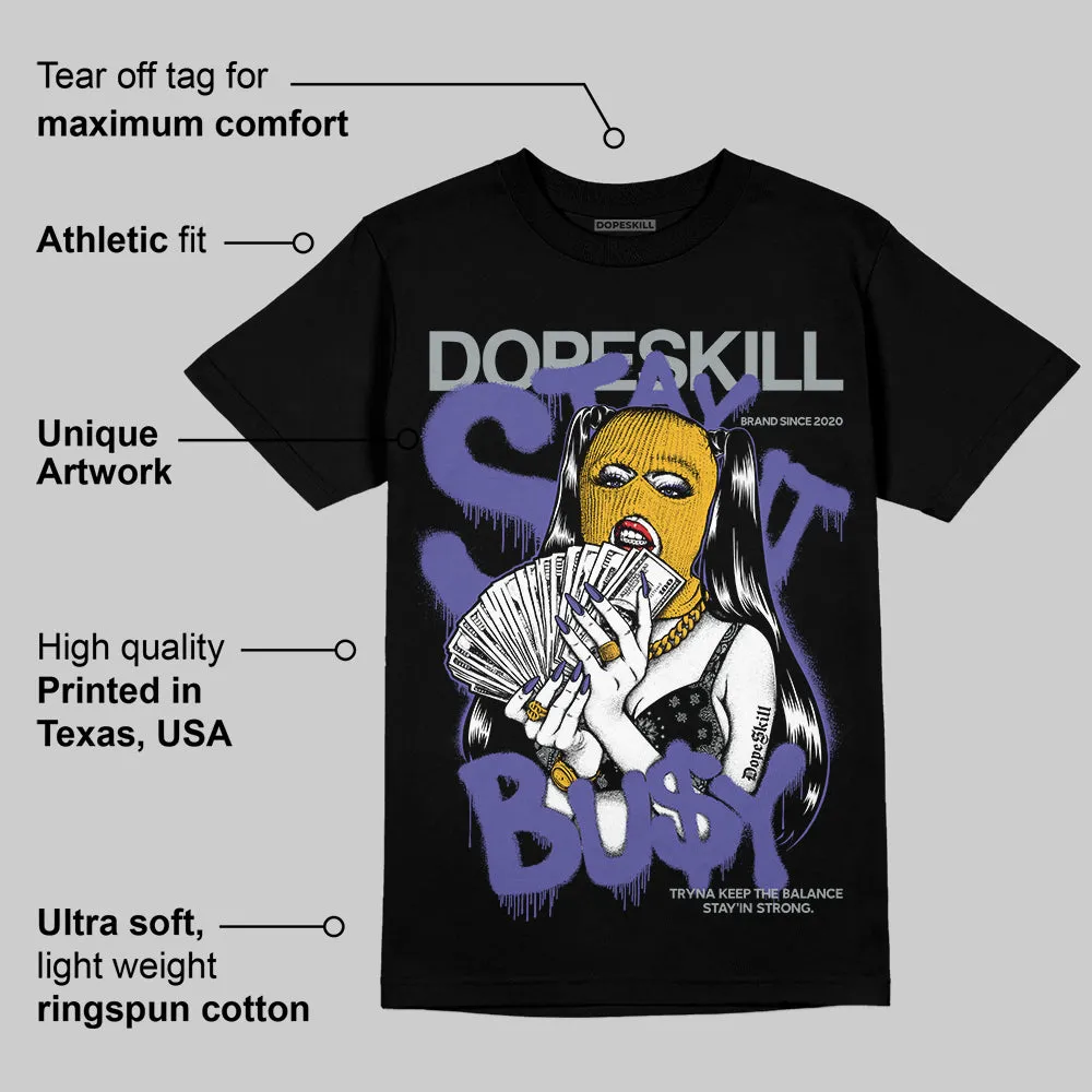 Lakers 4s DopeSkill T-Shirt Stay It Busy Graphic sold by DopeSkill product image thumbnail 3