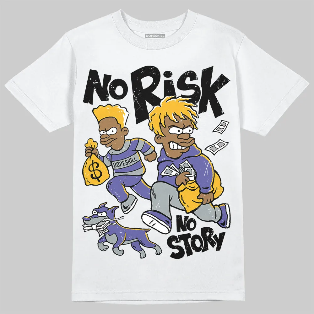Lakers 4s DopeSkill T-Shirt No Risk No Story Graphic sold by DopeSkill product image thumbnail 2