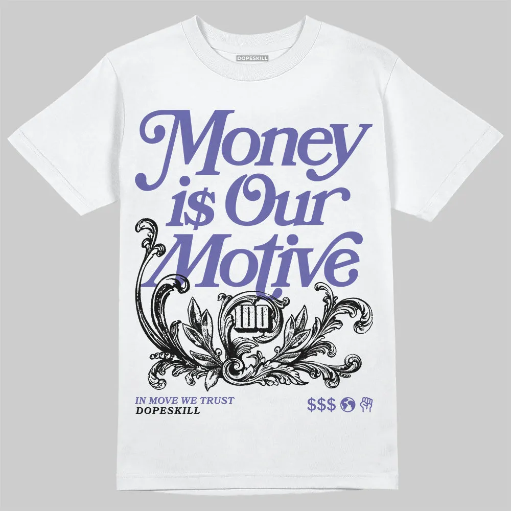 Lakers 4s DopeSkill T-Shirt Money Is Our Motive Typo Graphic sold by DopeSkill product image thumbnail 2