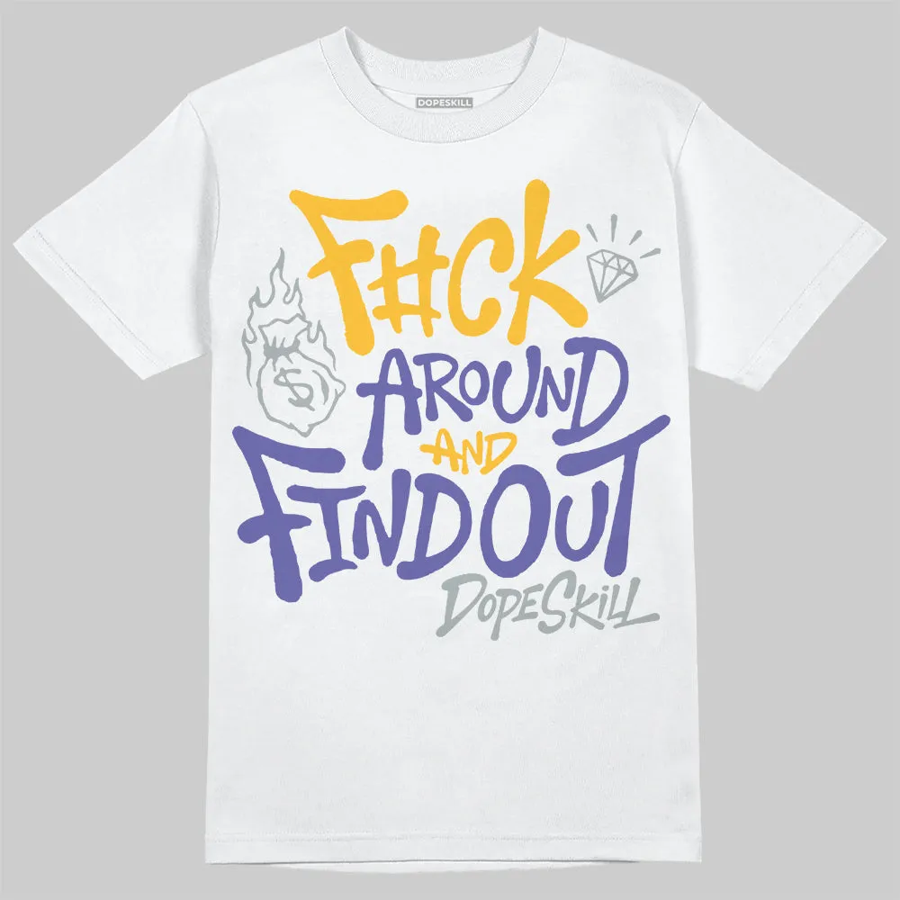 Lakers 4s DopeSkill T-Shirt F#ck Around And Find Out Graphic sold by DopeSkill product image thumbnail 2