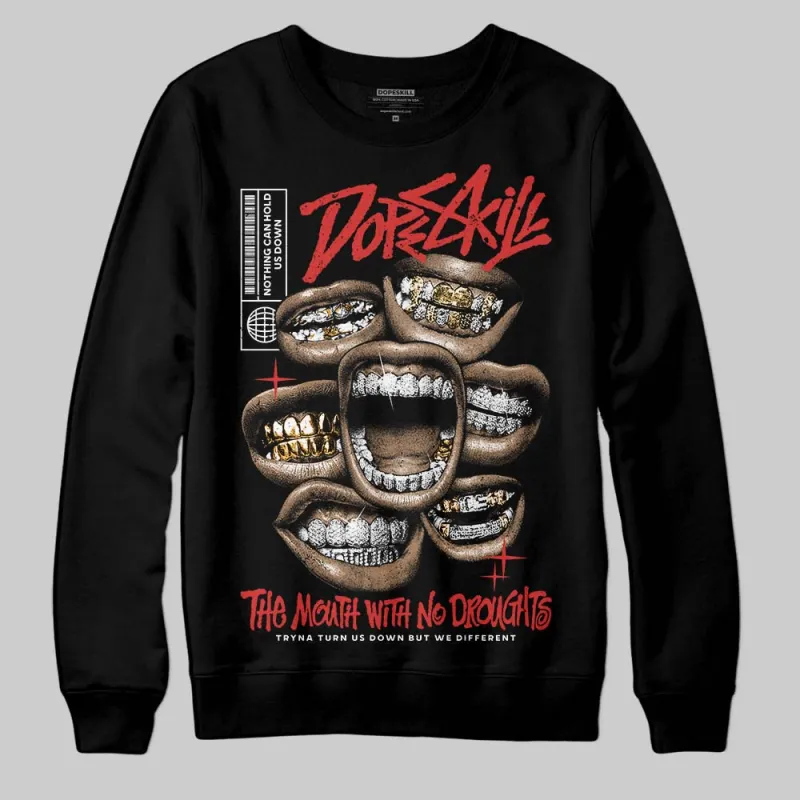 Reverse Infrared 6s DopeSkill Sweatshirt The Mouth With No Droughts Graphic sold by DopeSkill