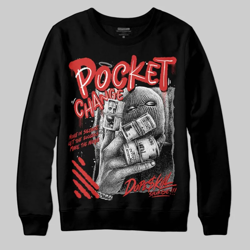 Reverse Infrared 6s DopeSkill Sweatshirt Pocket Change Graphic sold by DopeSkill