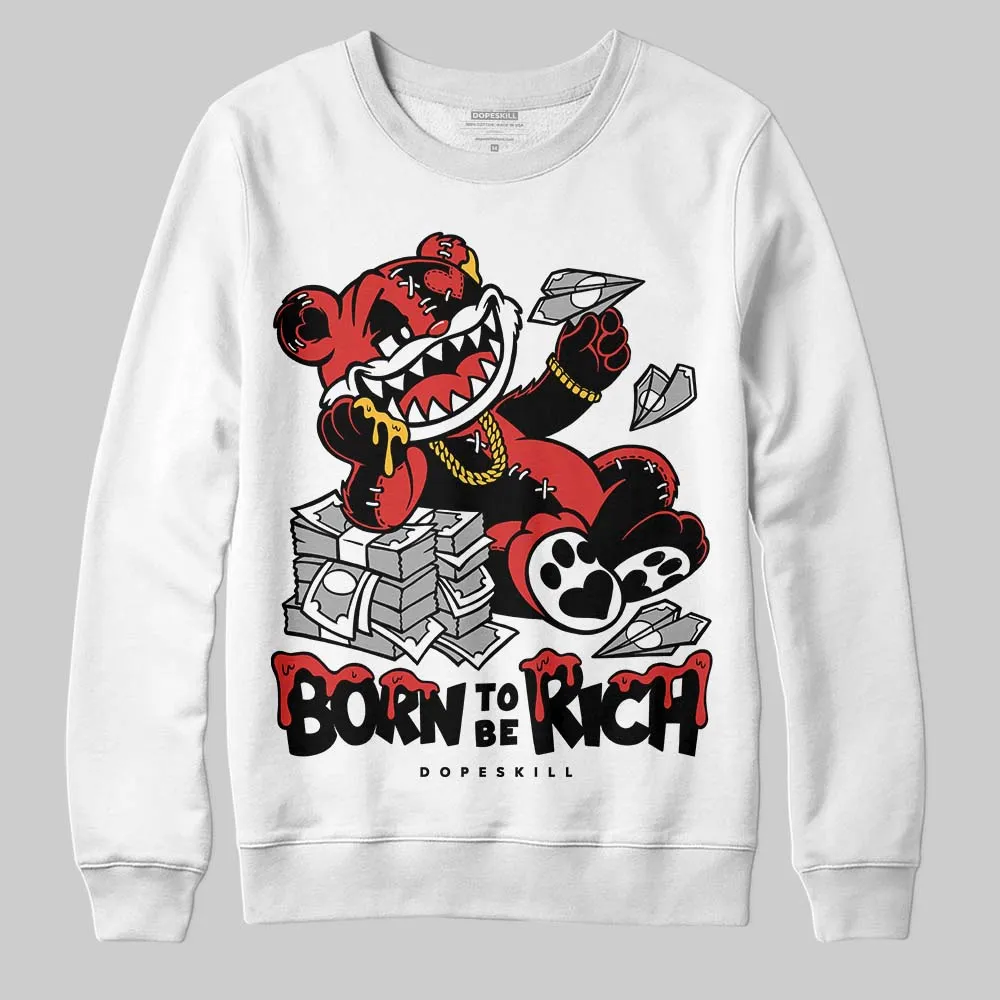 Reverse Infrared 6s DopeSkill Sweatshirt Born To Be Rich Graphic sold by DopeSkill product image thumbnail 2